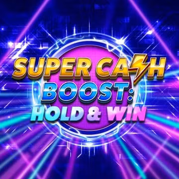 Super Cash Boost: Hold & Win